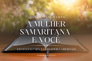 Devocional Curto: A Sede da Alma e o Encontro Real