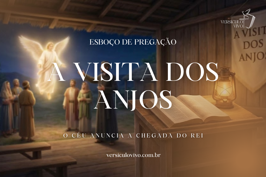 Esboço de Pregação: A Visita dos Anjos