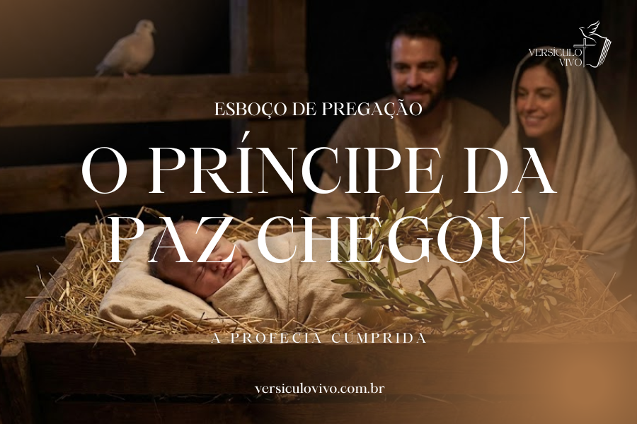 Esboço de Pregação de Natal: O Príncipe da Paz Chegou