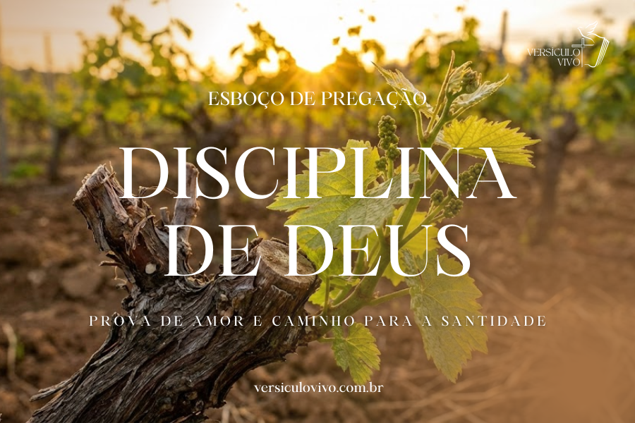 Esboço de Pregação sobre a Disciplina de Deus