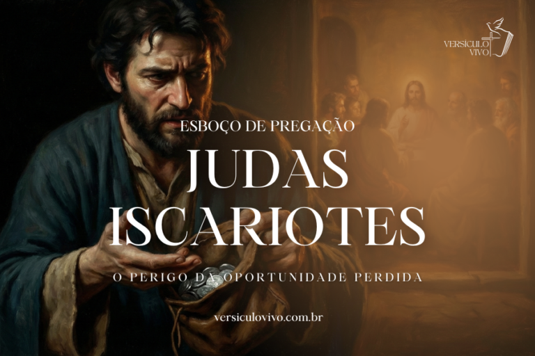 Esboço de Pregação sobre Judas Iscariotes