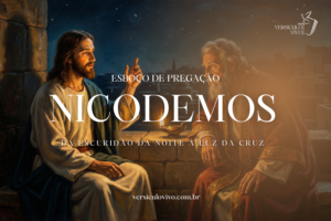 Esboço de Pregação sobre Nicodemos