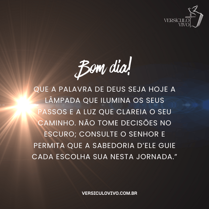 Mensagem bíblica de bom dia, luz e verdade