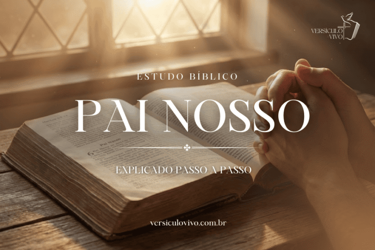Pai Nosso explicado passo a passo (Estudo Bíblico)