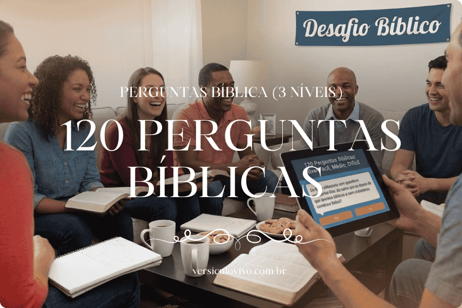 120 Perguntas Bíblicas em 3 Níveis