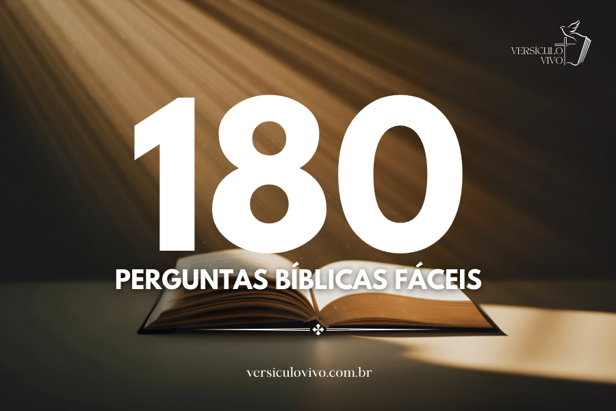 180 Perguntas Bíblicas Fáceis com Respostas