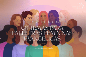 60 Temas para Palestras Femininas Evangélicas