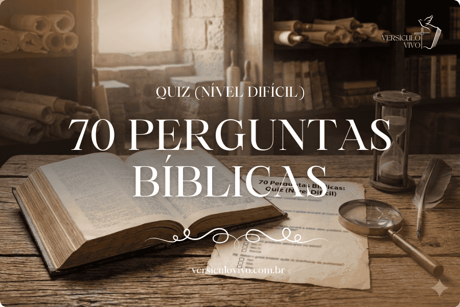70 Perguntas Bíblicas: Quiz (nível difícil)