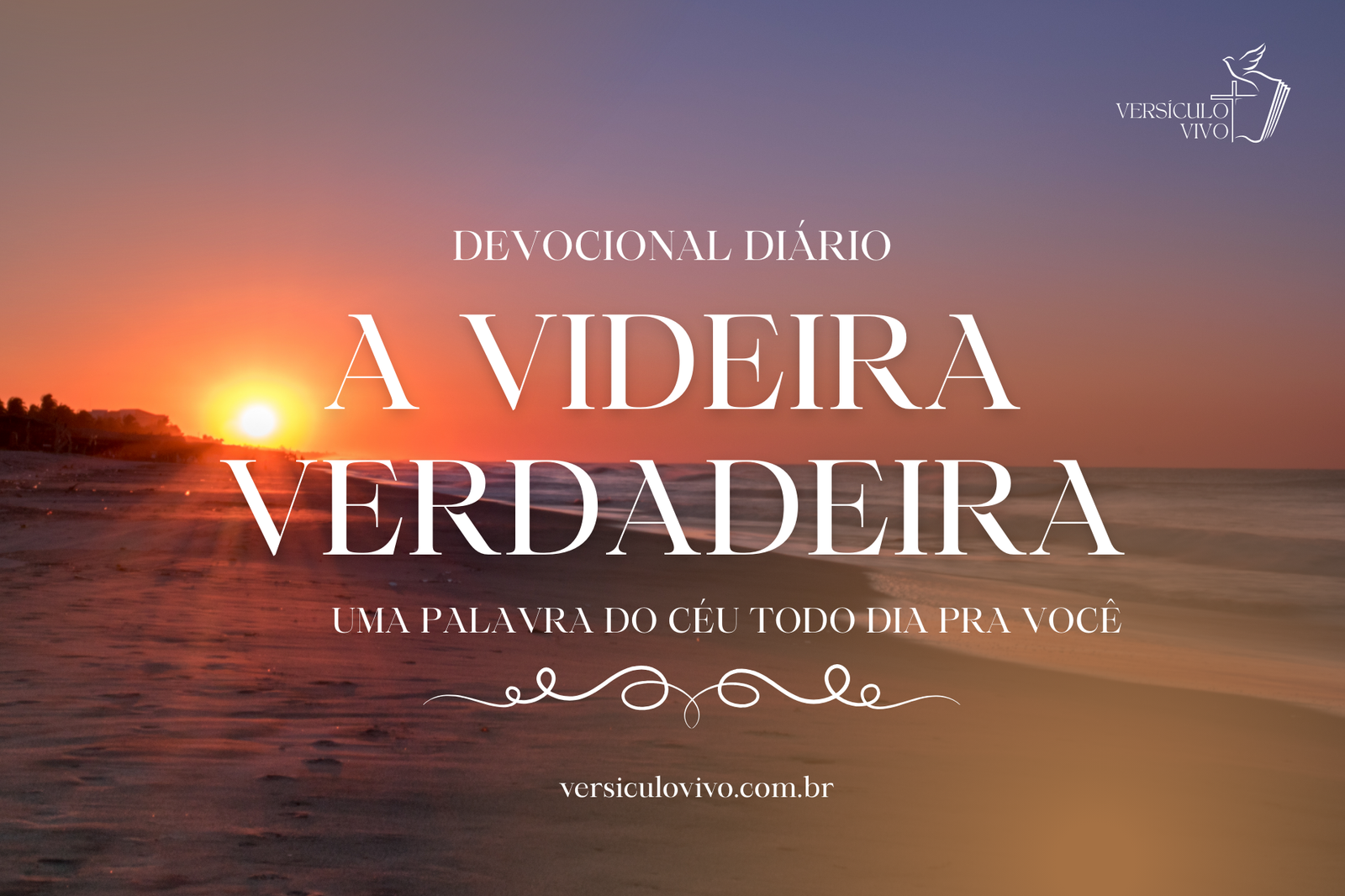 Devocional Diário - A Videira Verdadeira - 15 de Janeiro