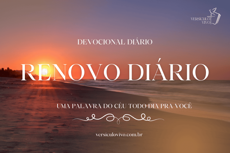 Devocional Diário - Renovo Diário - 17 de Janeiro