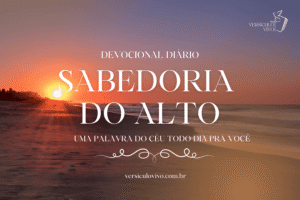 Devocional Diário – Sabedoria do Alto – 22 de Janeiro