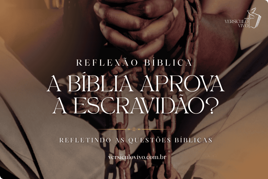 A Bíblia aprova a escravidão?