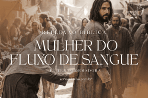 As 4 curas da mulher do fluxo de sangue