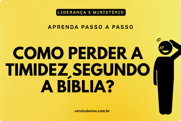 Como perder a timidez segundo a Bíblia?