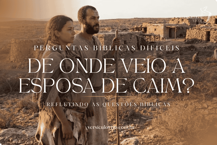 De onde veio a esposa de Caim? A Resposta Bíblica Explicada