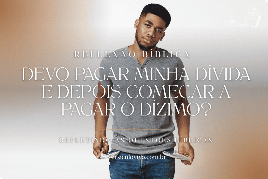 Devo pagar minha dívida e depois começar a pagar o dízimo?