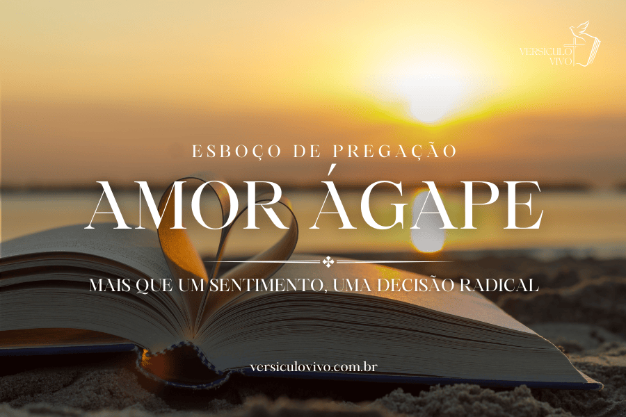 Esboço de Pregação sobre o Amor Ágape