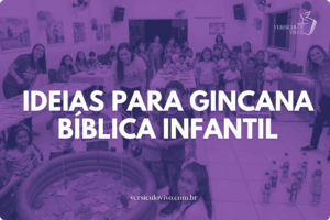 Ideias para Gincana Bíblica Infantil: Perguntas fáceis e divertidas