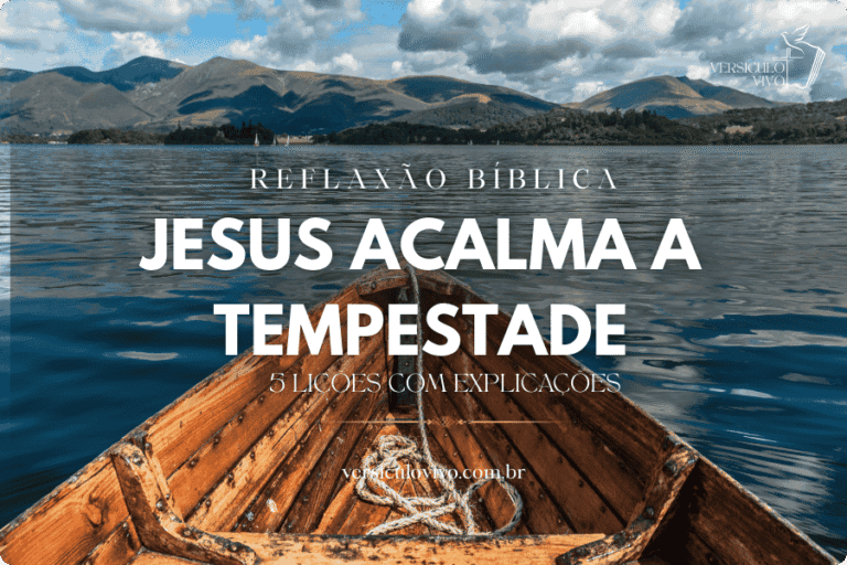 Jesus Acalma a Tempestade: Explicação e 5 Lições
