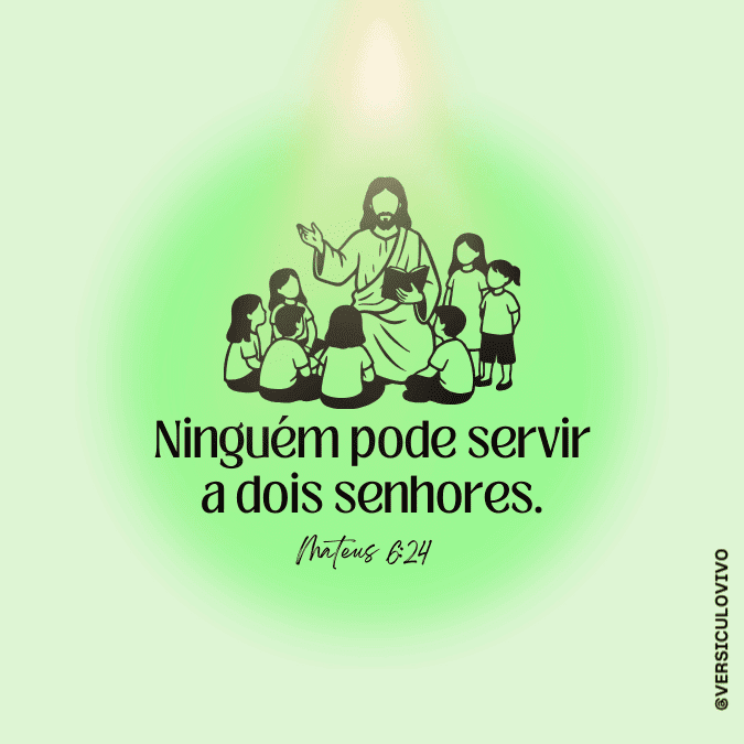 Ninguém pode servir a dois senhores