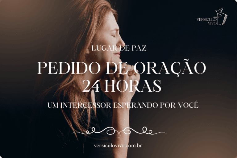 Pedido de oração 24 horas