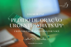 Pedido de oração urgente WhatsApp