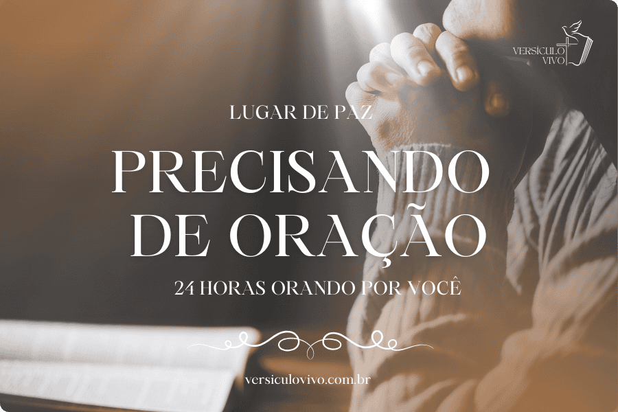 Precisando de Oração?