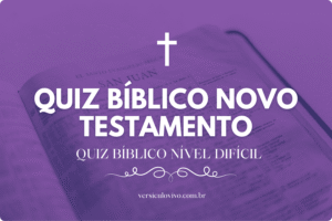 Quiz bíblico nível difícil (Novo Testamento)