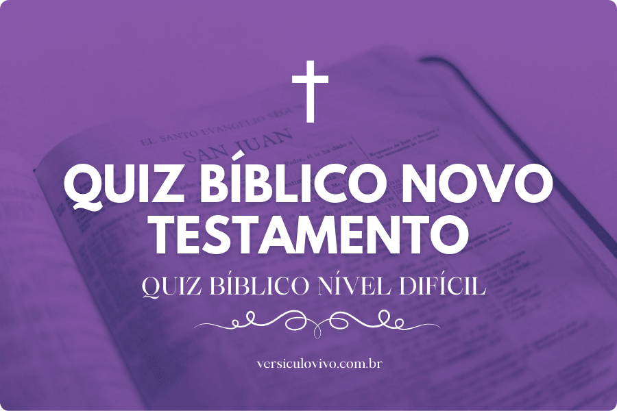 Quiz bíblico nível difícil (Novo Testamento)