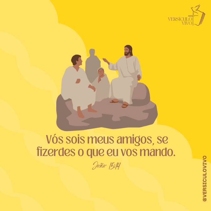 Vós sois meus amigos