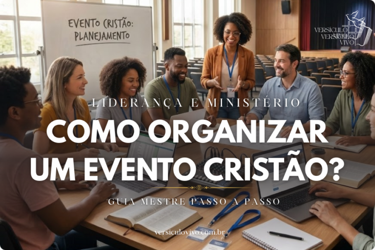 Como Organizar um Evento Cristão de Excelência e Impacto