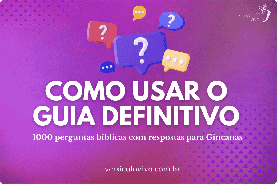 Como usar o Guia Definitivo: 1000 perguntas bíblicas com respostas para Gincanas